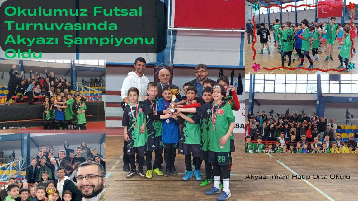Okulumuz Futsal Turnuvasında Akyazı Şampiyonu Oldu